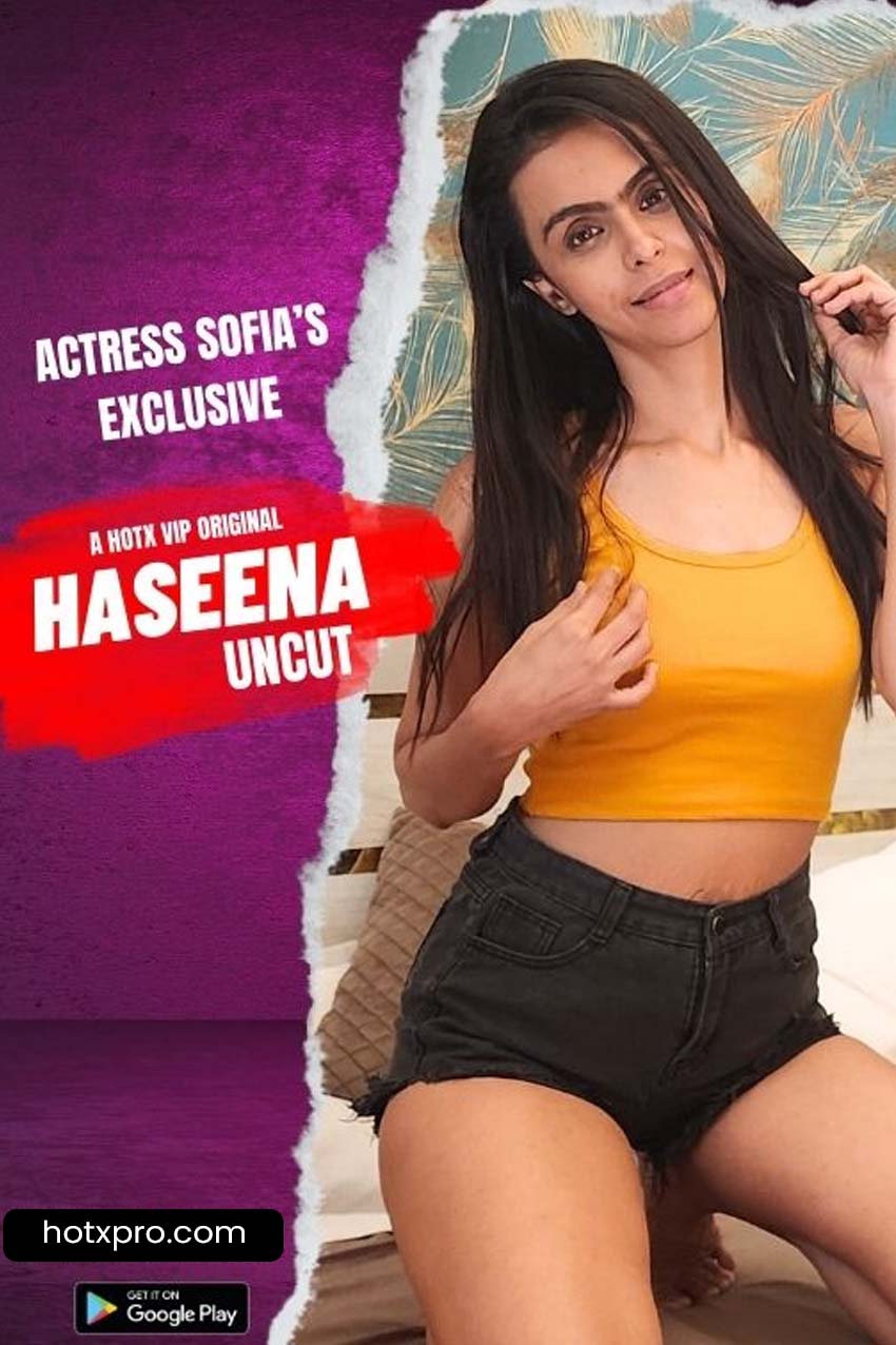 HASEENA UNCUT